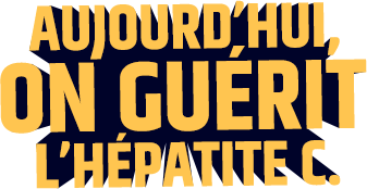 Aujourd'hui, on guérit l'hépatite C