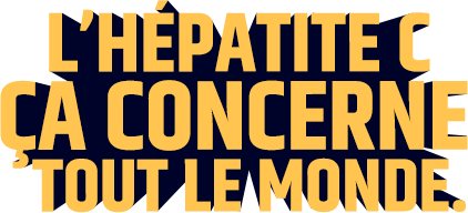 L'hépatite C ça concerne tout le monde
